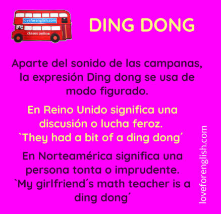 how to say ding dong in Spanish, qué significa ding dong en inglés, cómo se traduce el idiom ding dong en español, qué significa ding dong en slang inglés, English idioms.